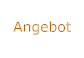 Angebot
